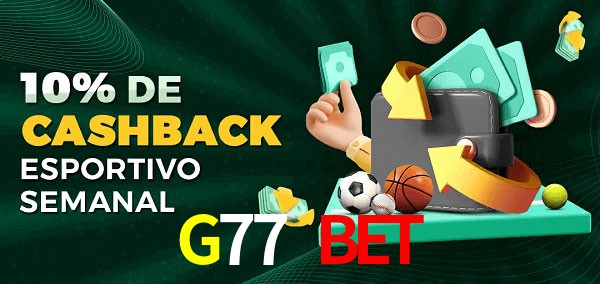 10% de bônus de cashback na G77 Bet